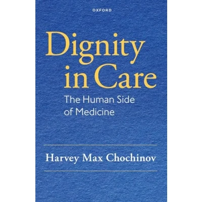 Abbildung von Dignity in Care: The Human Side of Medicine