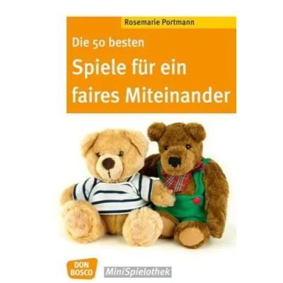 Abbildung von Die 50 besten Spiele für ein faires Miteinander (Don Bosco MiniSpielothek)