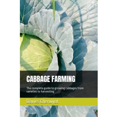 Abbildung von CABBAGE FARMING: The complete guide to growing cabbages from varieties harvesting
