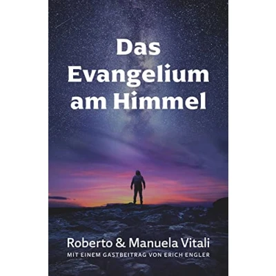 Abbildung von Das Evangelium am Himmel: Mit einem Gastbeitrag von Erich Engler