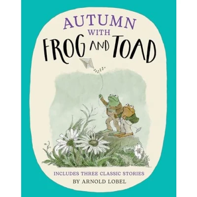 Abbildung von Autumn with Frog and Toad: The perfect illustrated 2024 gift for children a funny heart warming celebration of friendship life