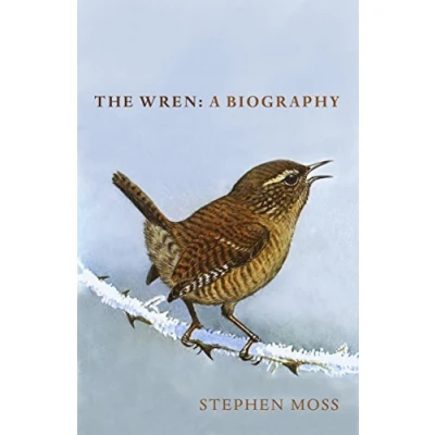 Abbildung von The Wren: A Biography (The Bird Series, 2)
