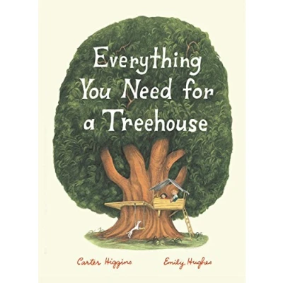 Abbildung von Everything You Need for a Treehouse: (Children’s Treehouse Book, Story Book Kids, Nature Kids): 1