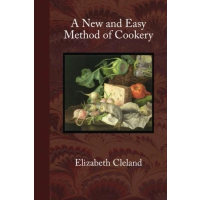 Abbildung von A New and Easy Method of Cookery Classic Reprint