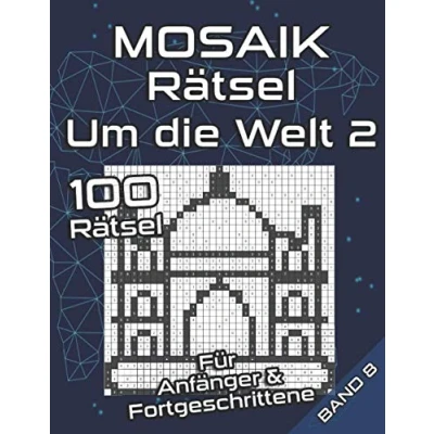 Abbildung von MOSAIK Rätsel für Anfänger &amp; Fortgeschrittene Um die Welt: Logikrätsel mit leichten und mittel schweren Bilderrätseln Gedächtnistraining Erwachsene Clevere Kids (Mosaik Puzzles)