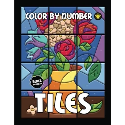Abbildung von TILES Color By Number (Black Backgrounds): Activity Coloring Book for Adults Relaxation