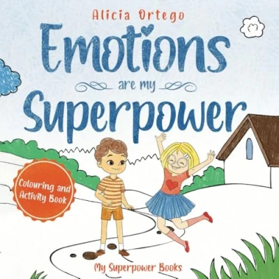 Abbildung von Emotions are my Superpowers: Coloring and Activity Book for Kids: A Kid&#039;s About Love Compassion (My Superpower Books)