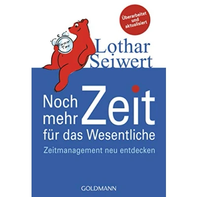 Abbildung von Noch mehr Zeit für das Wesentliche: Zeitmanagement neu entdecken