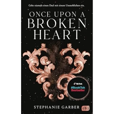 Abbildung von Once Upon A Broken Heart: Auftakt der romantischen Fantasy Bestsellerserie. TikTok made me buy it. (Die Heart Reihe, Band 1)