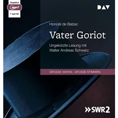 Abbildung von Vater Goriot: Ungekürzte Lesung mit Walter Andreas Schwarz (1 mp3 CD)
