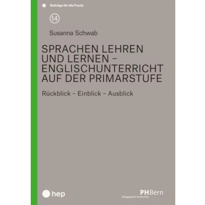 Abbildung von Sprachen lehren und lernen Englischunterricht auf der Primarstufe: Rückblick Einblick Ausblick