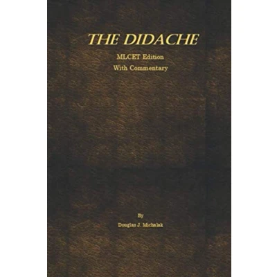 Abbildung von the Didache with Commentary: (The Teaching of Twelve Apostles to Nations)
