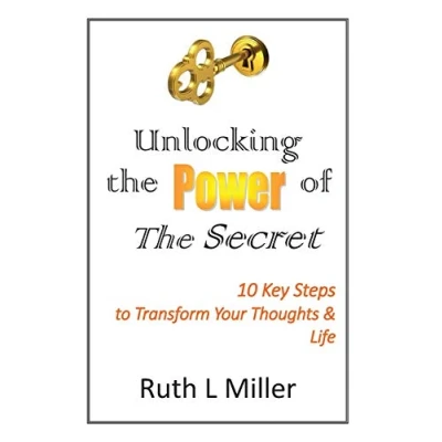 Abbildung von Unlocking The Power of Secret: 10 keys to transform your thoughts and life