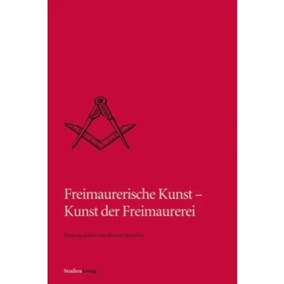 Abbildung von Freimaurerische Kunst der Freimaurerei (Quellen und Darstellungen zur europäischen Freimaurerei)