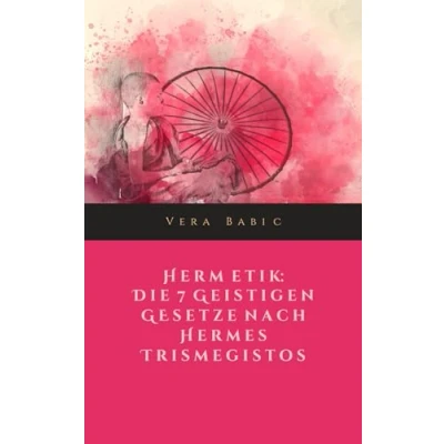 Abbildung von Hermetik: Die 7 geistigen Gesetze nach Hermes Trismegistos (Der Taschenblog Spirituelles Wissen)