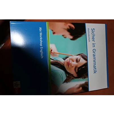 Abbildung von Sicher in Grammatik. Methodenheft mit CD ROM: Klasse 11/12 (G8), 12/13 (G9) (Abi Workshop Englisch)