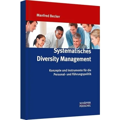 Abbildung von Systematisches Diversity Management: Konzepte und Instrumente für die Personal Führungspolitik