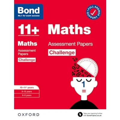 Abbildung von Bond 11+: 11+ Maths Challenge Assessment Papers 10 11 years: Ready for the 2024 exam