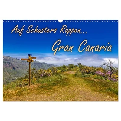 Abbildung von Auf Schusters Rappen... Gran Canaria (Wandkalender 2025 DIN A3 quer), CALVENDO Monatskalender
