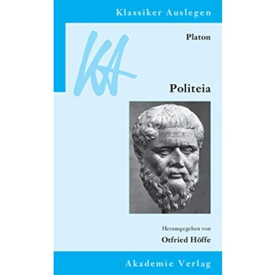 Abbildung von Platon: Politeia: Mit Beitr. in engl. Sprache (Klassiker Auslegen, 7, Band 7)
