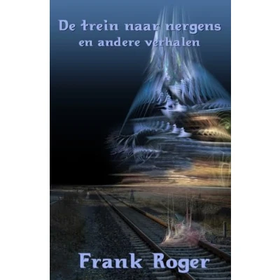 Abbildung von De trein naar nergens en andere verhalen
