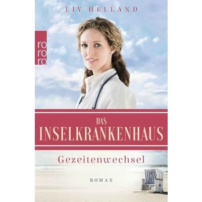 Abbildung von Das Inselkrankenhaus: Gezeitenwechsel: Liebesroman