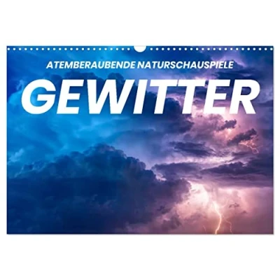 Abbildung von Gewitter atemberaubende Naturschauspiele (Wandkalender 2025 DIN A3 quer), CALVENDO Monatskalender