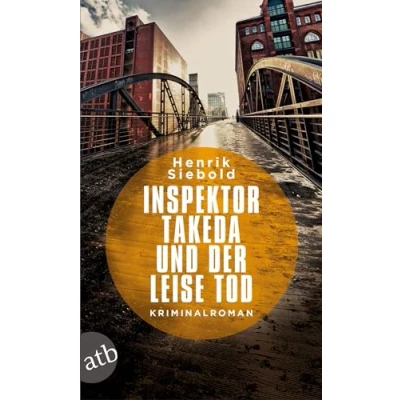 Abbildung von Inspektor Takeda und der leise Tod: Kriminalroman (Inspektor ermittelt, Band 2)