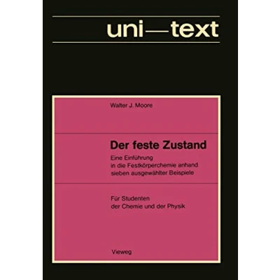 Abbildung von Der feste Zustand: Eine Einführung in die Festkörperchemie anhand sieben ausgewählter Beispiele
