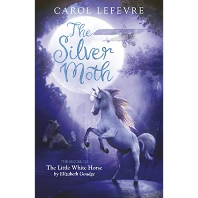 Abbildung von the Silver Moth: Sequel to Little White Horse
