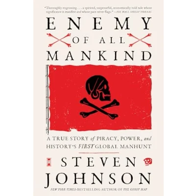 Abbildung von Enemy of All Mankind: A True Story Piracy, Power, and History&#039;s First Global Manhunt