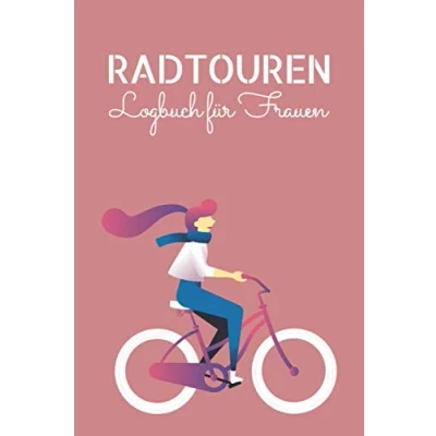 Abbildung von Radtouren Logbuch für Frauen: Tourenbuch mit vorgedruckten Seiten zum Ausfüllen Platz 50 Erinnerungsbuch Fahrradfahrer