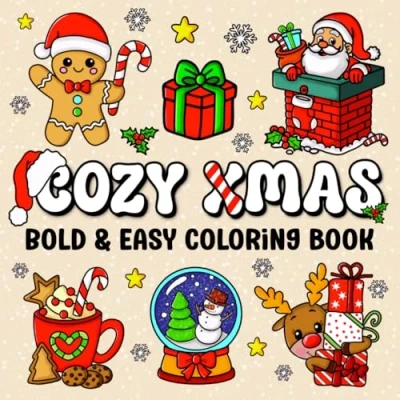 Abbildung von Cozy Xmas Bold &amp; Easy Coloring Book: 50 Big Simple Christmas Inspired Designs for Adults Teens Relaxation and Stress Relief (Bold Books)