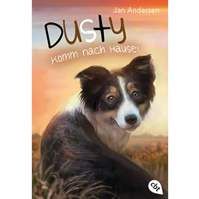 Abbildung von Dusty Komm nach Hause! (Die Reihe, Band 3)
