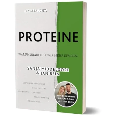 Abbildung von Eingetaucht: Proteine: Warum brauchen wir mehr Eiweiß? von Sanja Middeldorf und Jan Rein