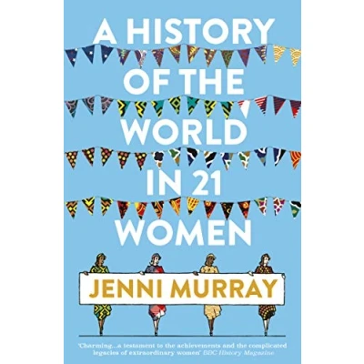 Abbildung von A History of the World in 21 Women: Personal Selection