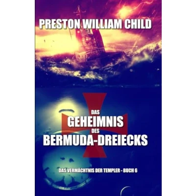 Abbildung von Das Geheimnis des Bermuda Dreiecks (Das Vermächtnis der Tempelritter, Band 6)