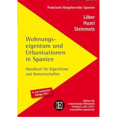 Abbildung von Wohnungseigentum und Urbanisationen in Spanien: Handbuch für Eigentümer Gemeinschaften