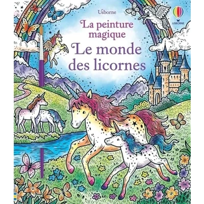 Abbildung von Le monde des licornes La peinture magique