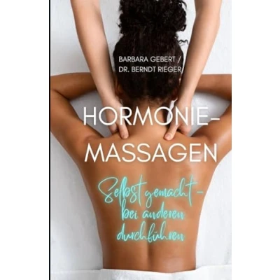 Abbildung von Hormonie Massagen: Selbst gemacht bei anderen durchführen