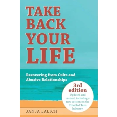 Abbildung von Take Back Your Life: Recovering from Cults and Abusive Relationships