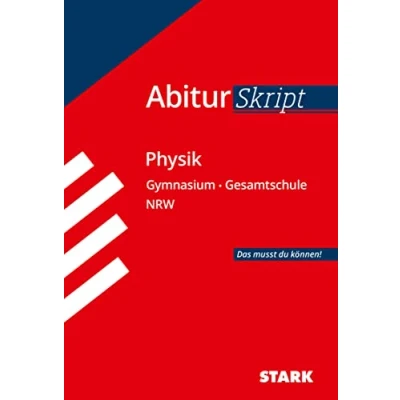 Abbildung von Abiturskript Physik Nordrhein Westfalen: Abi NRW Das musst du können!