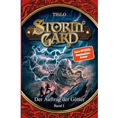 Abbildung von Stormgard: der Auftrag Götter (Band 1) Fantasy Abenteuer Kinderbuch für Jungen und Mädchen ab 8 Jahre über Mut, Magie Freundschaft