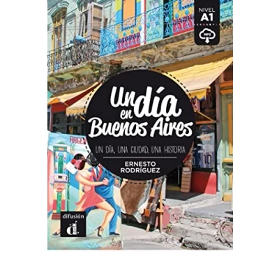 Abbildung von Un dia en Buenos Aires: día Aires (Un ... nivel A1)