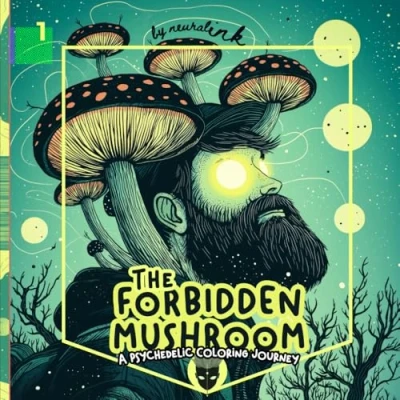 Abbildung von the Forbidden Mushroom: A Walk Through Enchanted Forest: Psychedelic Coloring Journey Mysteries of Mycelium Veil (Trippyventures)