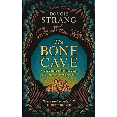 Abbildung von The Bone Cave: A Journey Through Myth and Memory