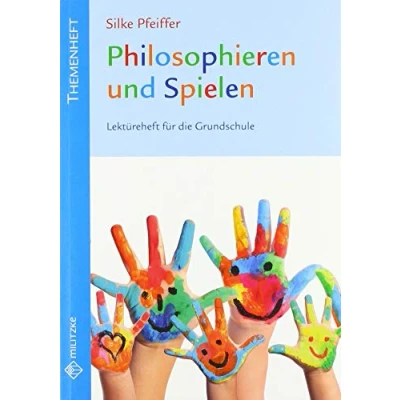 Abbildung von Philosophieren und Spielen: Lektüreheft für die Grundschule