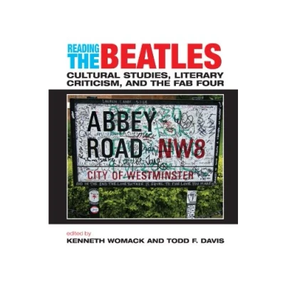 Abbildung von the Reading Beatles: Cultural Studies, Literary Criticism, And Fab Four