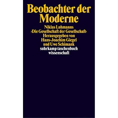 Abbildung von Beobachter der Moderne: Beiträge zu Niklas Luhmanns »Die Gesellschaft Gesellschaft« (suhrkamp taschenbuch wissenschaft)