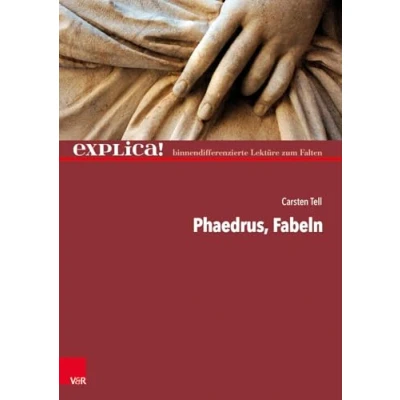 Abbildung von Phaedrus, Fabeln: explica! binnendifferenzierte Lektüre zum Falten